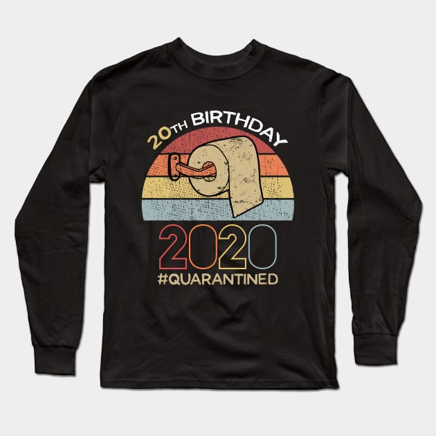 20th Birthday 2020 Quarantined Social Distancing Funny Quarantine Long Sleeve T-Shirt by DragonTees